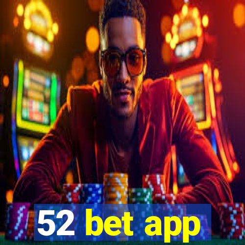 52 bet app